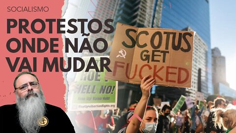 Maiores protestos contra SUPREMA CORTE foram em ESTADOS DEMOCRATAS, onde NÃO VAI MUDAR NADA