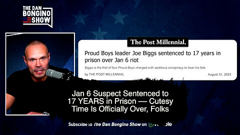 Jan 6 Suspect Sentenced to 17 YEARS in Prison