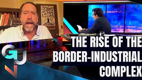 Out of the Military-Industrial Complex, The Rise of the US’ Border-Industrial Complex (Todd Miller)