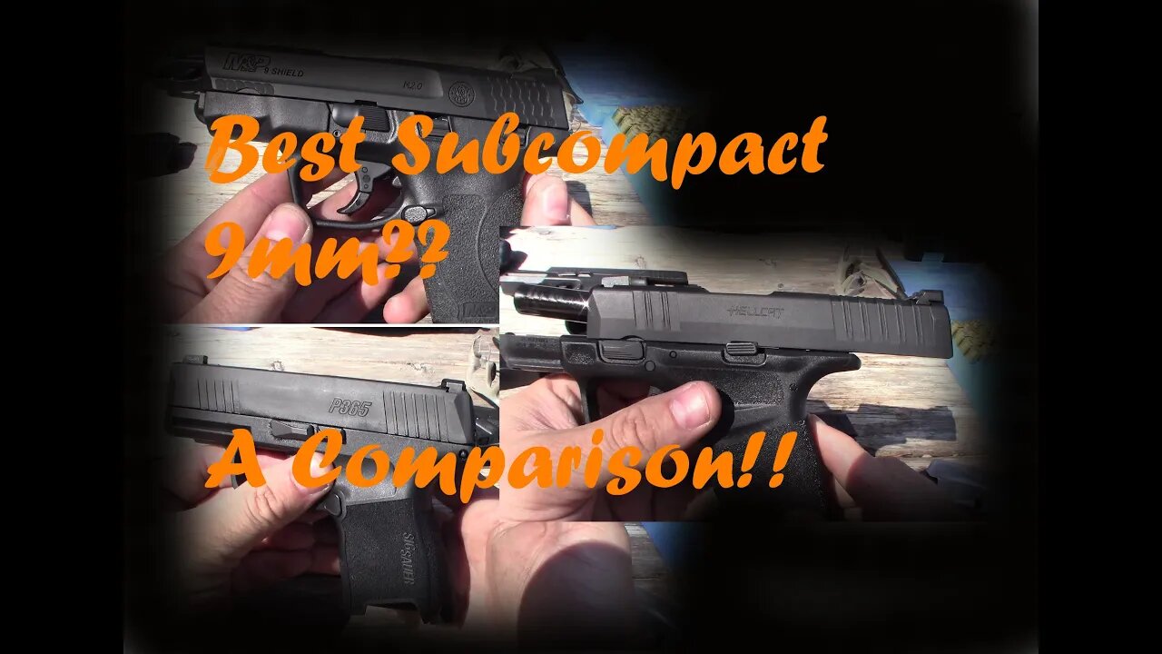 Subcompact 9mm Comparison! (Sig P365, M&P Shield 2.0, Springfield Hellcat)