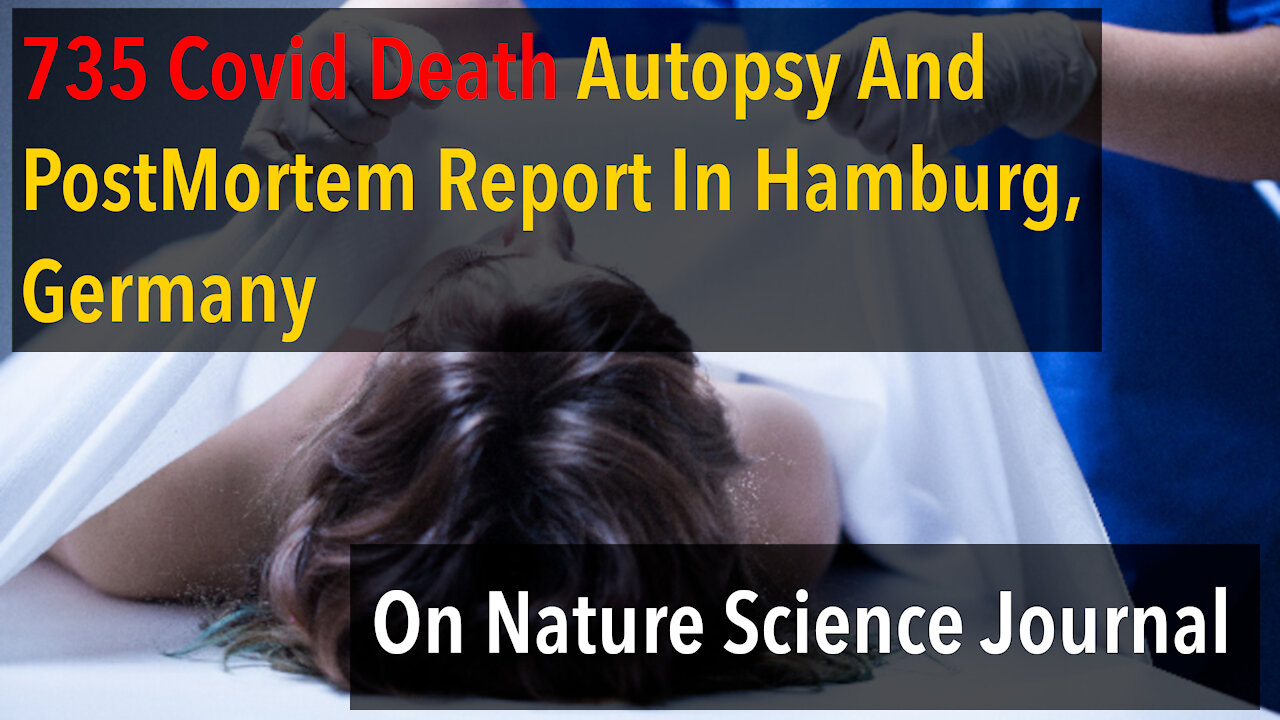 735 Covid Death Cases - Autopsy And Postmortem Report - From Most Prestigious Science Journal