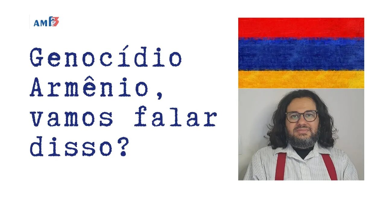 Genocídio Armênio @Conexão Armênia