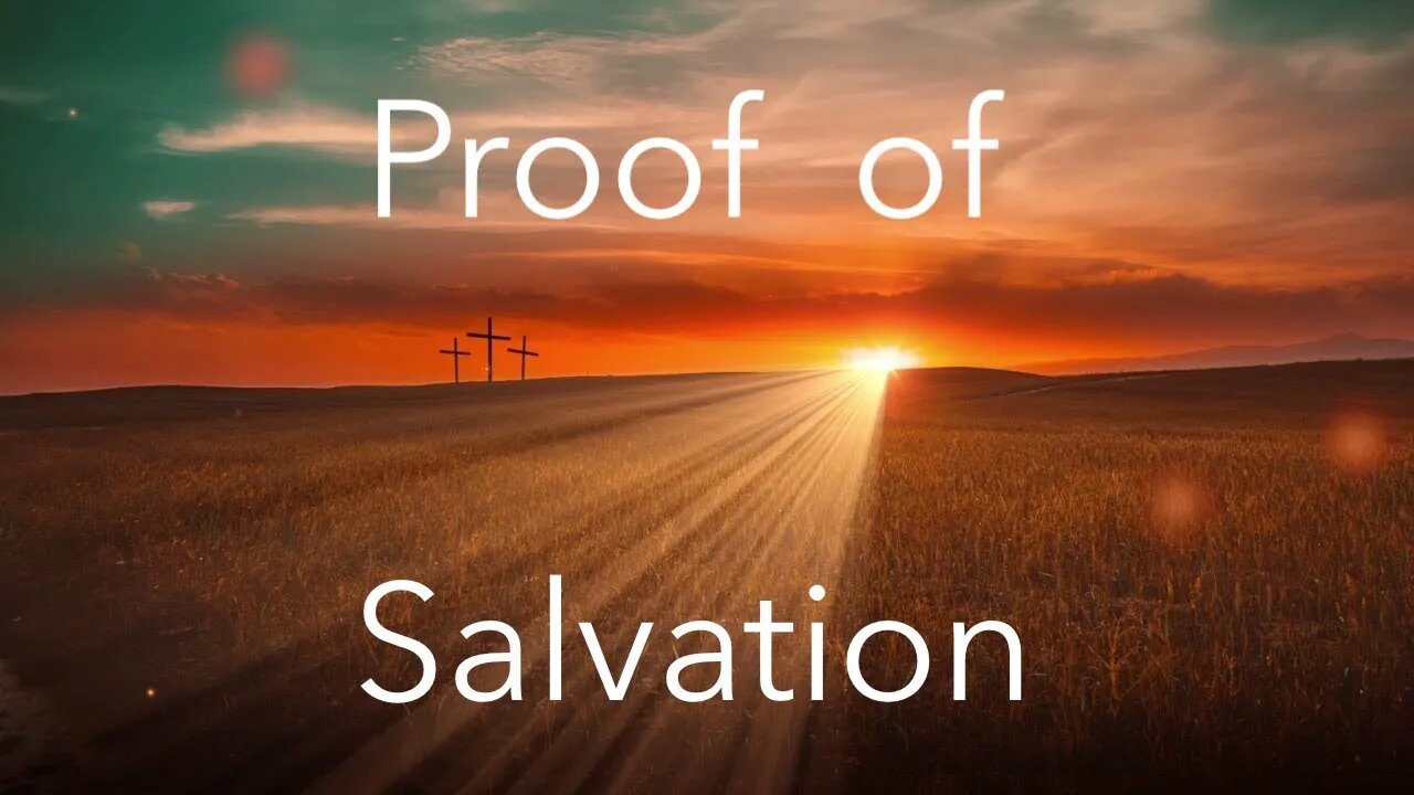 Proof of Salvation