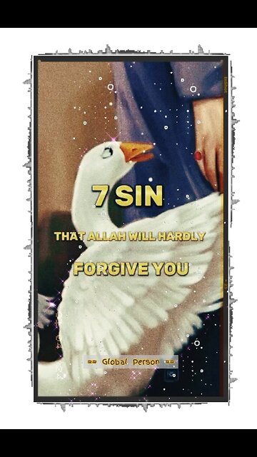 7 SIN THAT ALLAH WILL HARDLY FORGIVE YOU… #islam