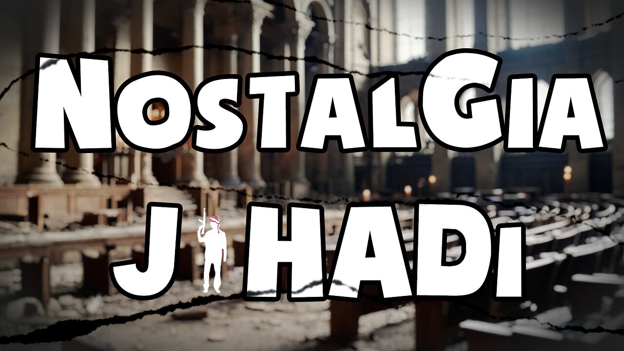 Nostalgia Jihadist