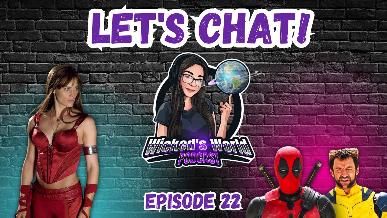 Let's chat! Deadpool 3, Beetlejuice 2, Cinderella horror movie?! & MORE! 🌎Wicked's World #22🌎