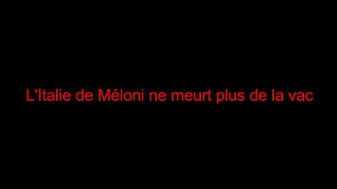 L'Italie de Méloni ne meurt plus de la vac