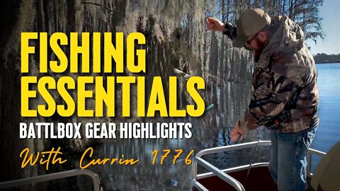 Gear Highlights With CURRIN1776 Fishing Essentials