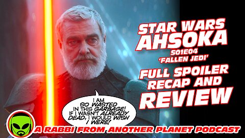 Star Wars Ahsoka S01E04 ‘Fallen Jedi’ Review 
