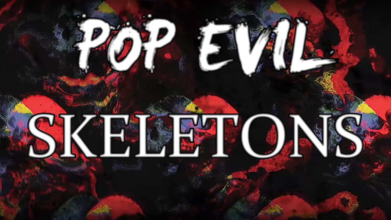 🎵 POP EVIL - SKELETONS (LYRICS)