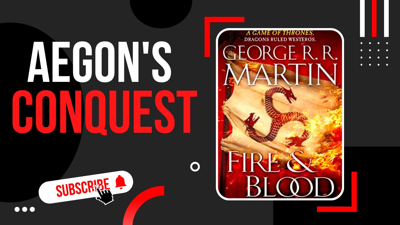 Fire and Blood: Aegon's Conquest Review (House of the Dragon book)