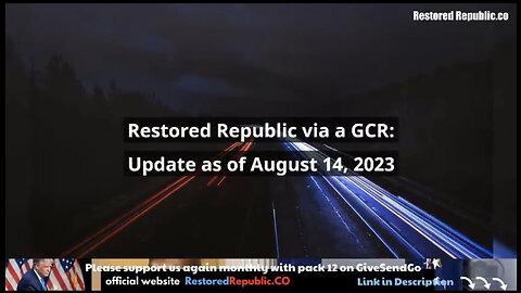 Restored Republic via GCR Update for 08.14.23
