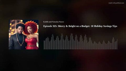 WokeNFree Podcast Episode 325: Merry & Bright on a Budget: 10 Holiday Savings Tips (2023)