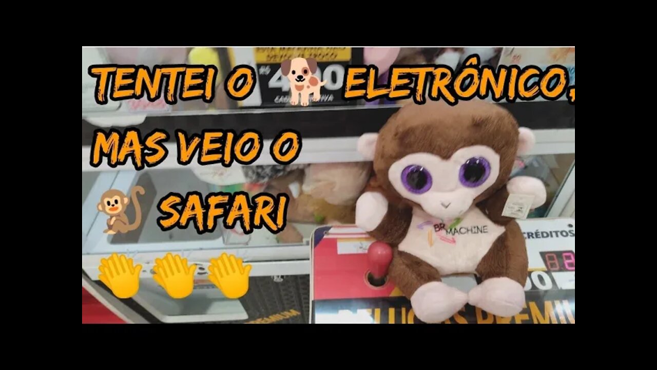 QUERIA O CACHORRO ELETRÔNICO, MAS VEIO O MACACO COLEÇÃO SAFÁRI 🐕🐒🐕🐒🐕🐒