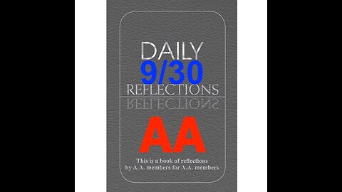 Daily Reflections – September 30 – Alcoholics Anonymous - Read Along