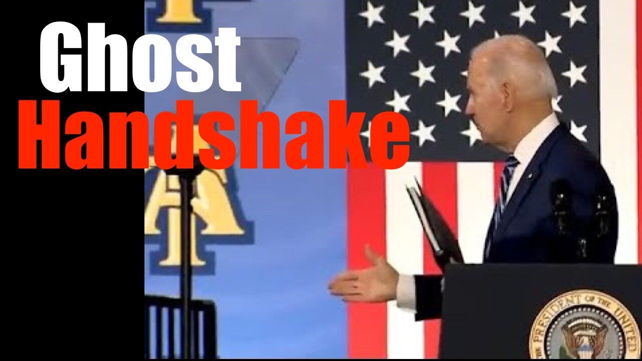 President Biden Shakes Hands with Ghost ; Nitwits + Liars Responsible