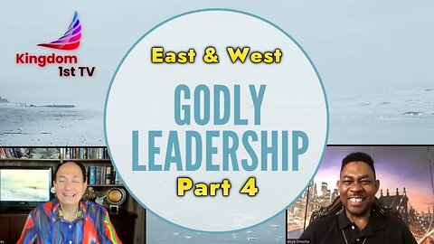 #74 Godly Leadership, Part 4 (East & West with Craig DeMo & Dr. Chuks Onuoha)