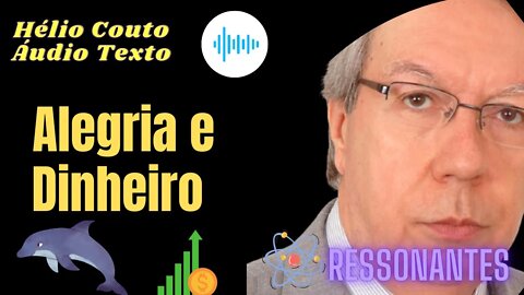Hélio Couto - Alegria e Dinheiro "Áudio Texto".