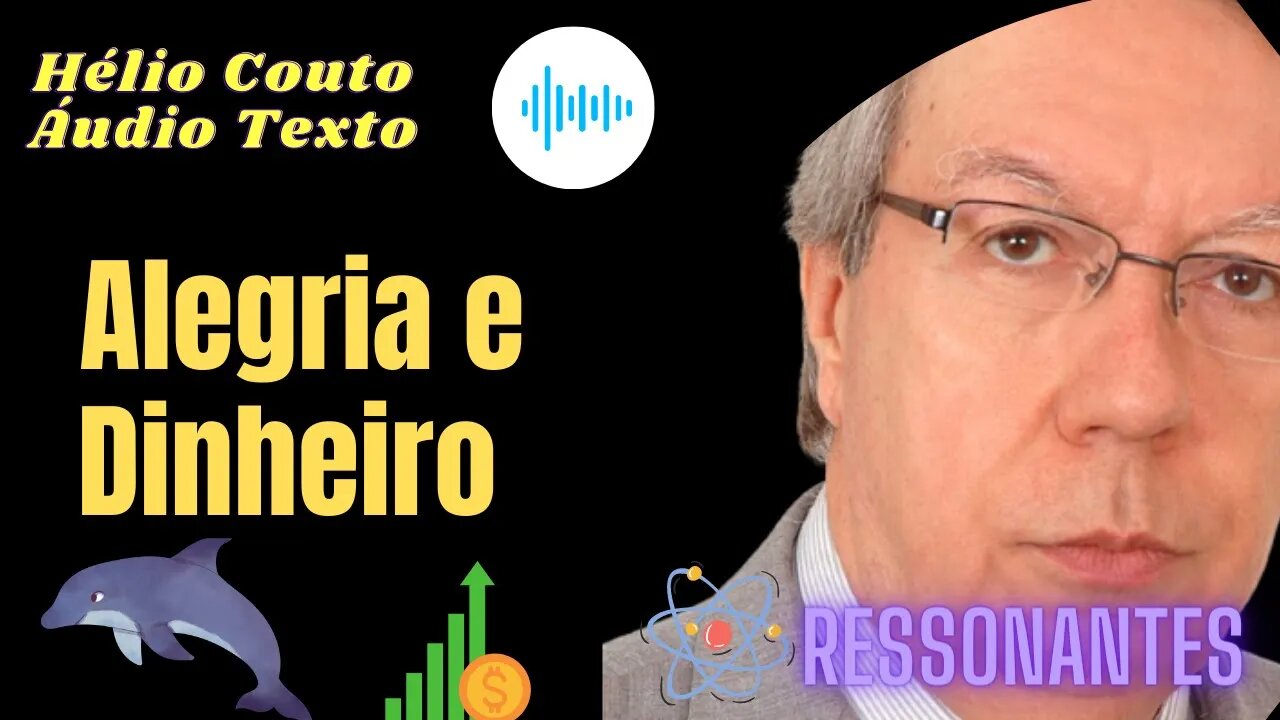 Hélio Couto - Alegria e Dinheiro "Áudio Texto".