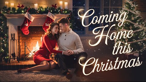 Coming Home This Christmas - A Heartwarming Holiday Duet