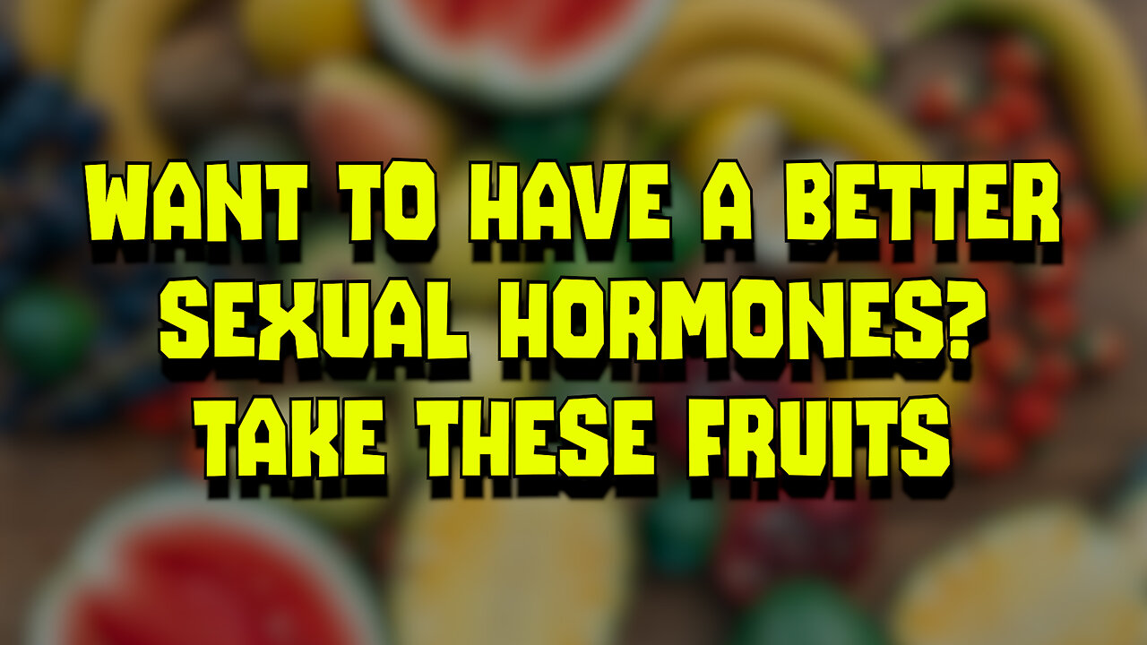 Want to have a Better Sexual Hormones? Take these Fruits #fruit #hormonebalance #hormonehealth