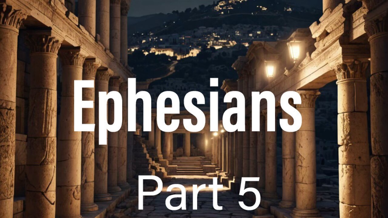 Ephesians Study 5