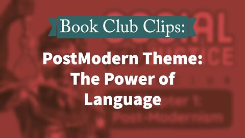 BookClub Clips: PostModern Theme - The Power of Language