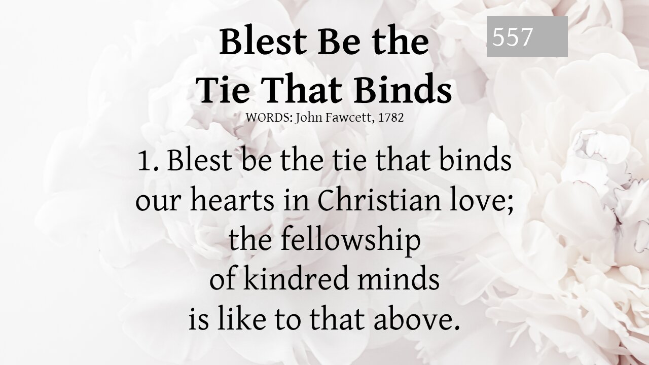 Blest Be the Tie That Binds