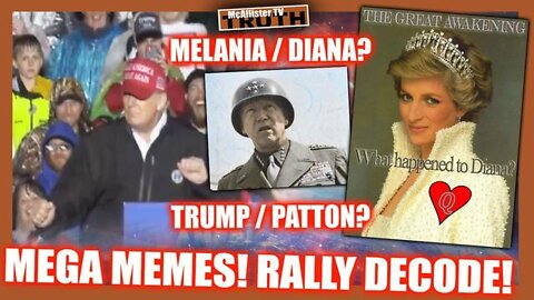 RALLY DECODE! TRUMP-PATTON!? MELANIA-DIANA!? THEY R A PROTECTED SPECIES!