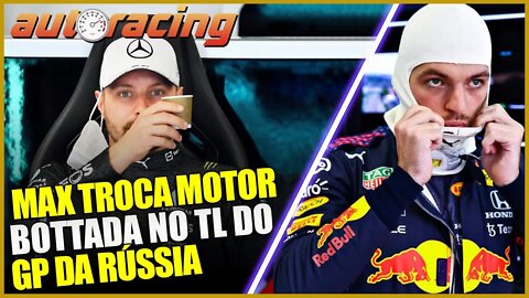 F1 VERSTAPPEN LARGA NO FIM DO GRID NO GP DA RÚSSIA | BOTTAS FAZ P1 NO TREINO LIVRE