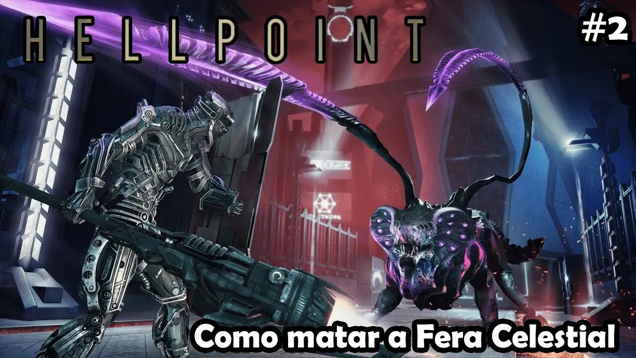 Como matar a Fera Celestial - Hellpoint - O Bloodborne do espaço! Gameplay PT-BR