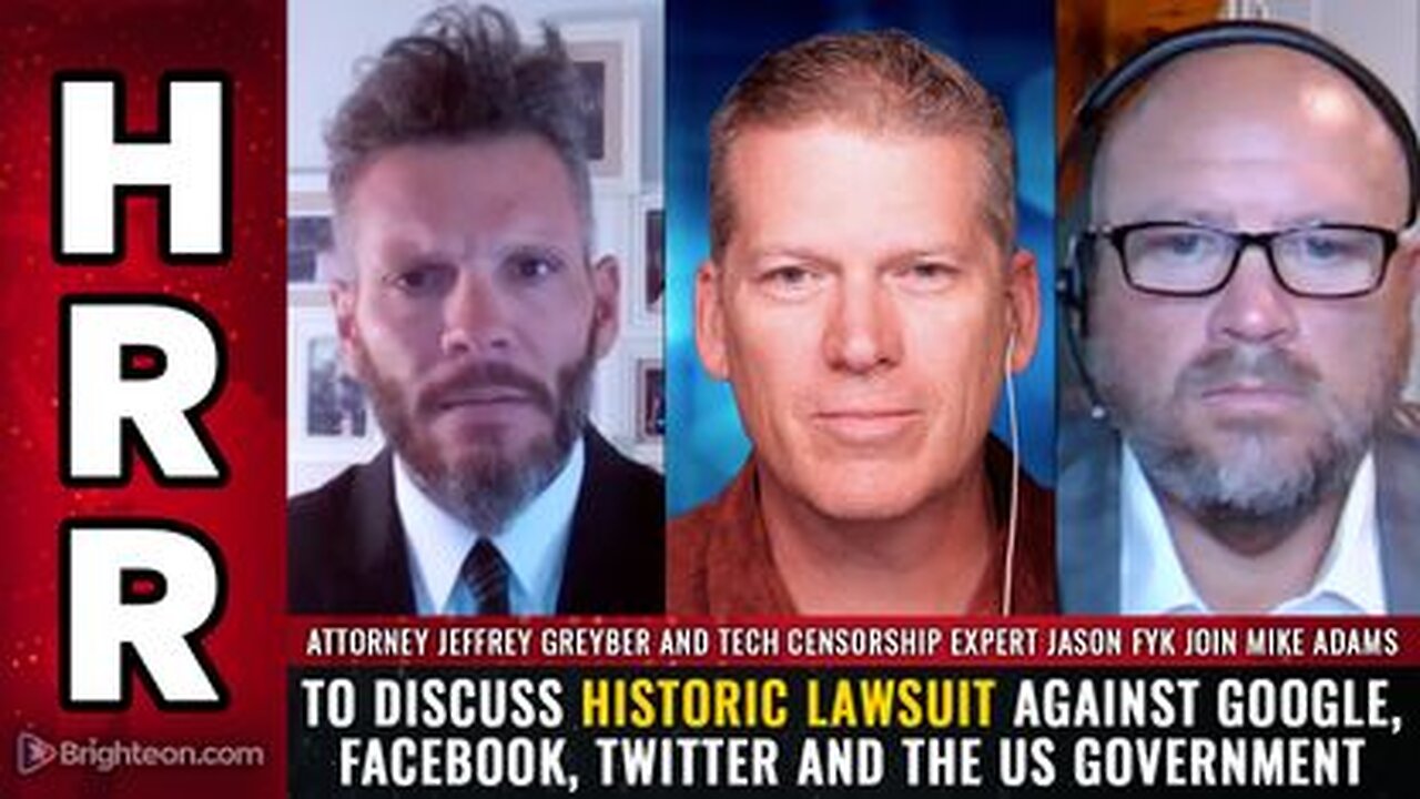 Jeffrey Greyber & Jason Fyk - Historic Lawsuit Against Google, Facebook, Twitter & the US Govt