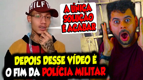 DEPOIS DESSE VÍDEO É O FIM DA POLÍCIA MILITAR