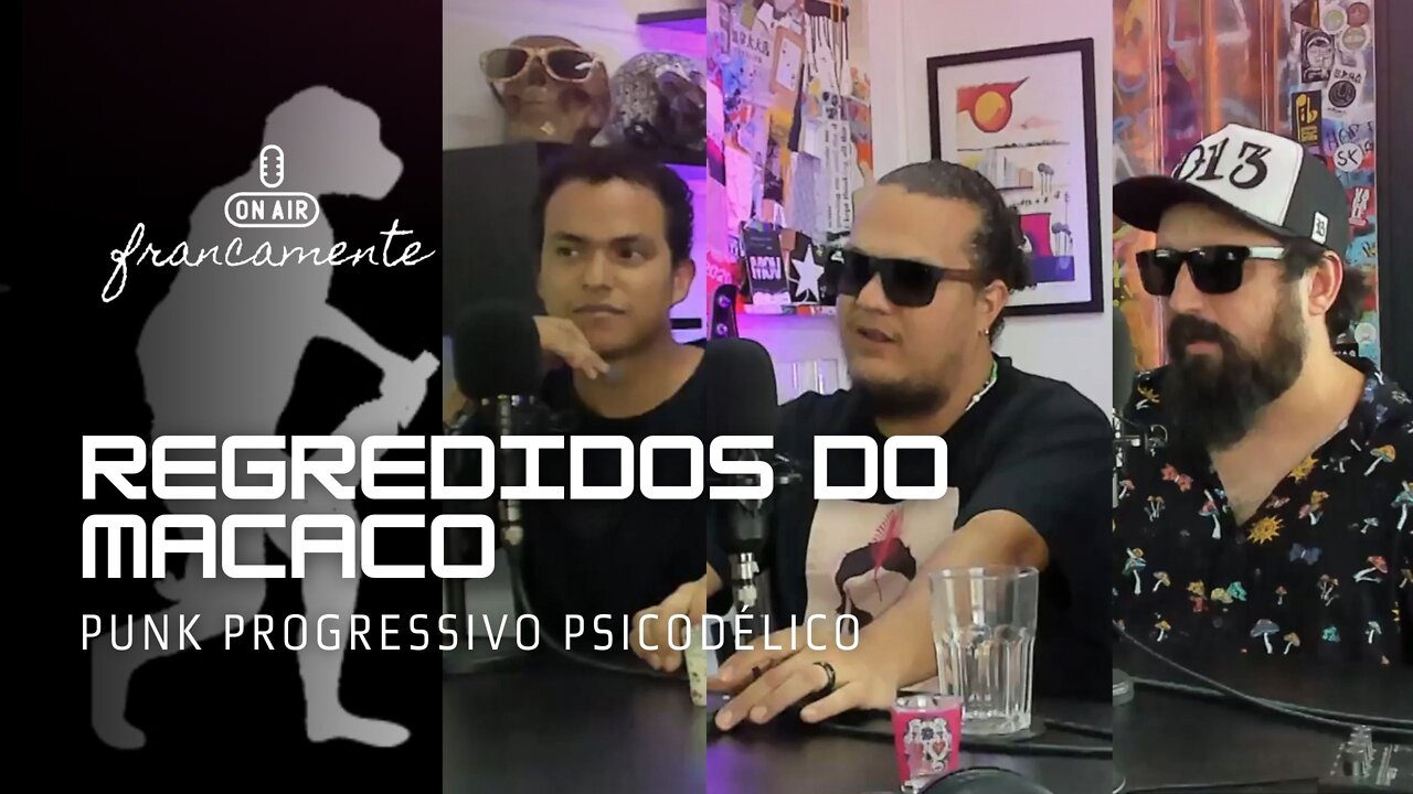 Punk Progressivo Psicodélico | Regredidos do Macaco - Francamente