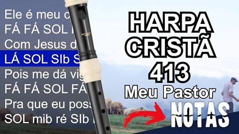 Harpa Cristã 413 - Meu Pastor - Cifra melódica