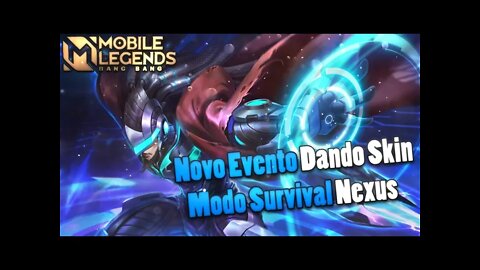 EVENTO DANDO SKIN E HERÓI GRÁTIS • NOVO MODO SURVIVAL NEXUS | MLBB