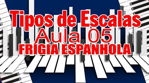 TIPOS DE ESCALAS 05 - ESCALA FRÍGIA ESPANHOLA - #Shorts