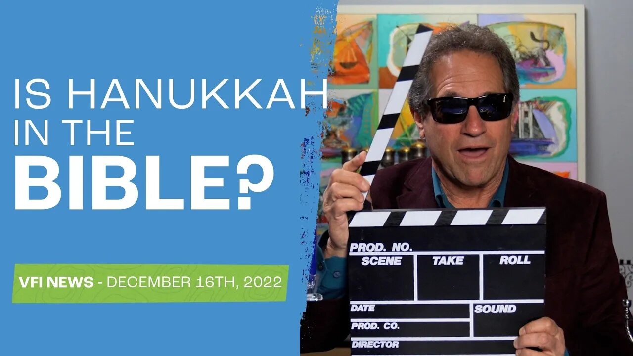 Is Hanukkah in the Bible? | VFI News December 16th, 2022