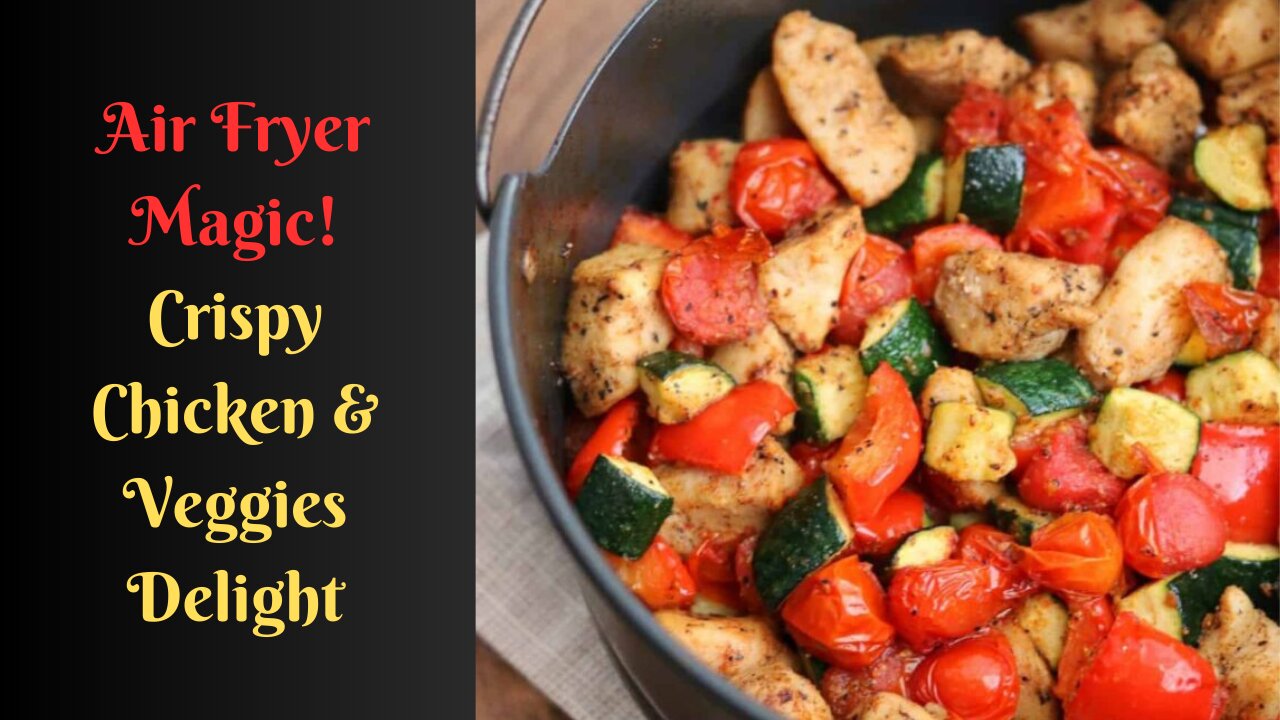 Air Fryer Chicken and Vegetables Recipe 🍗🥦 | Quick & Healthy Recipe 🌟