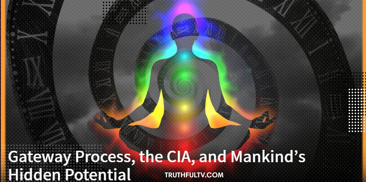 Gateway Process, the CIA, and Mankind’s Hidden Potential