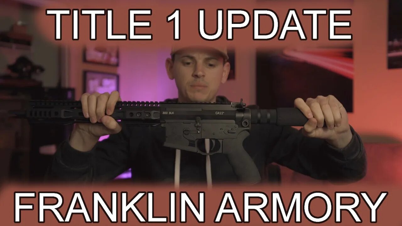FRANKLIN ARMORY TITLE 1 UPDATE - They need your help