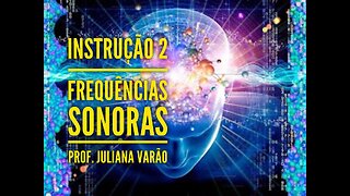 Instrução 2: Freguências Sonoras