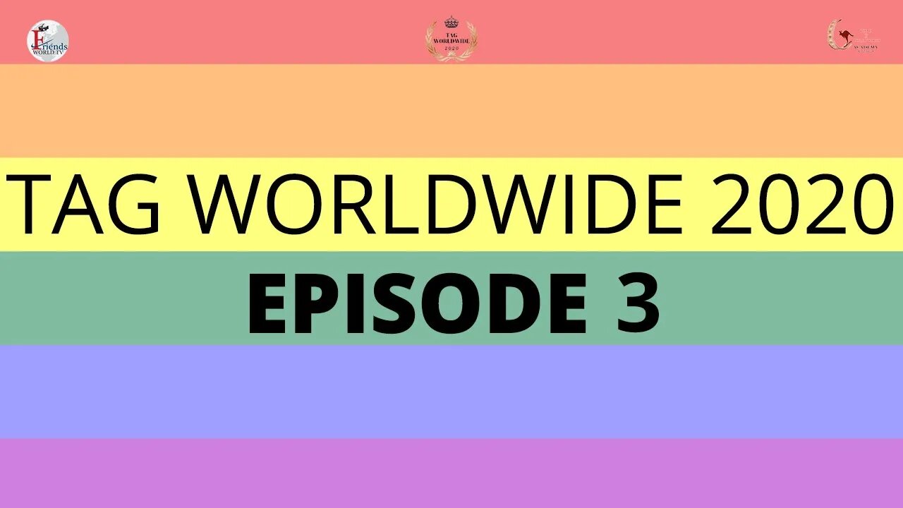 Tag Worldwide 2020 - Episode 3 | Friends World TV | Road To Bollywood
