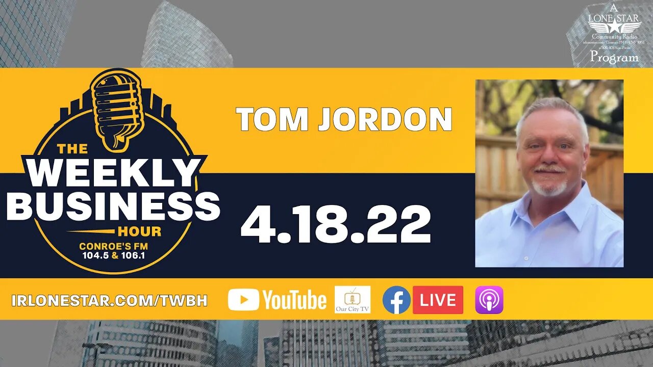 4.18.22 - Tom Jordon - The Weekly Business Hour with Rick Schissler