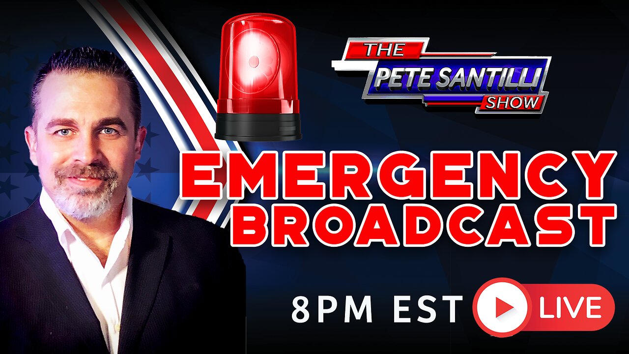 EMERGENCY BROADCAST! 8PM EST