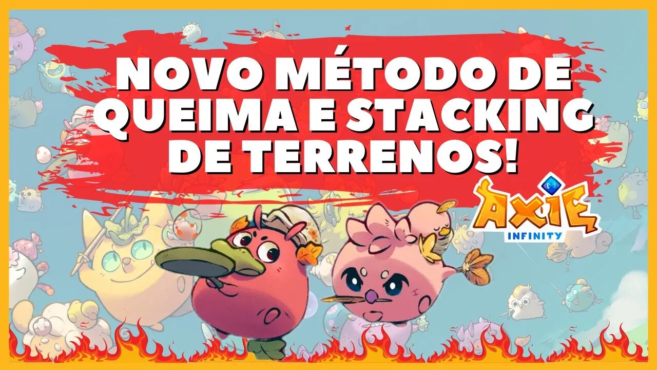 AXIE INFINITY (ORIGIN V3): BOAS NOTÍCIAS [FINALMENTE]: -STACKING DE TERRENOS E QUEIMA DE SLP