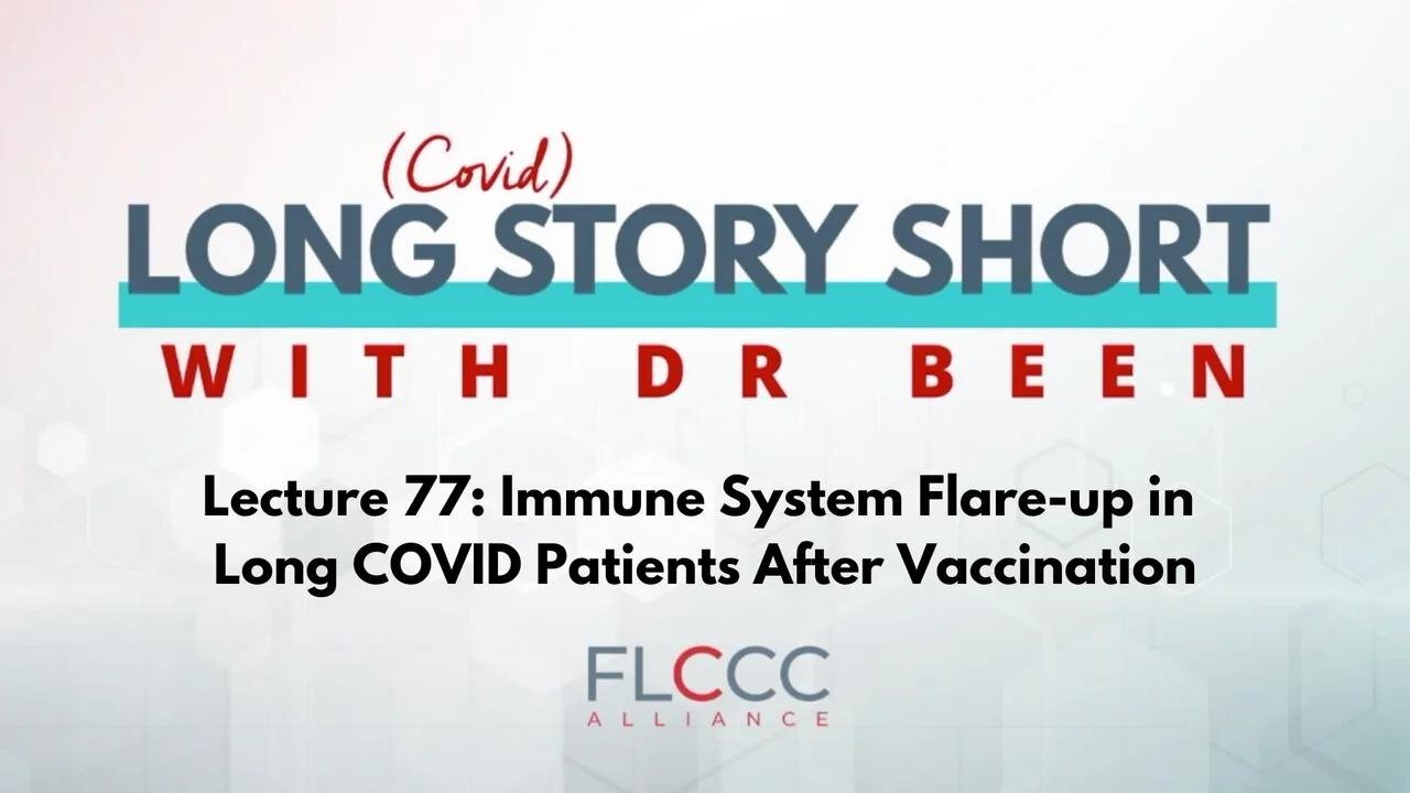 Long Story Short Episode 77: Immune System Flare-up in Long COVID Patients After Vaccination