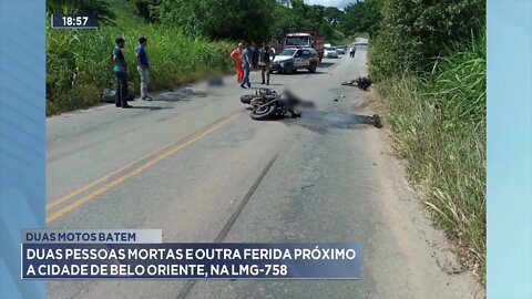 Duas motos batem: Duas pessoas mortas e outra ferida próximo a cidade de Belo Oriente, na IMG-758