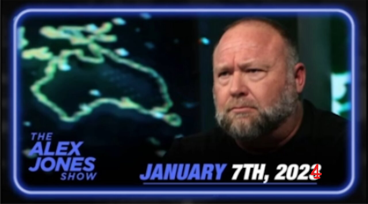 The Alex Jones Show 1/7/24