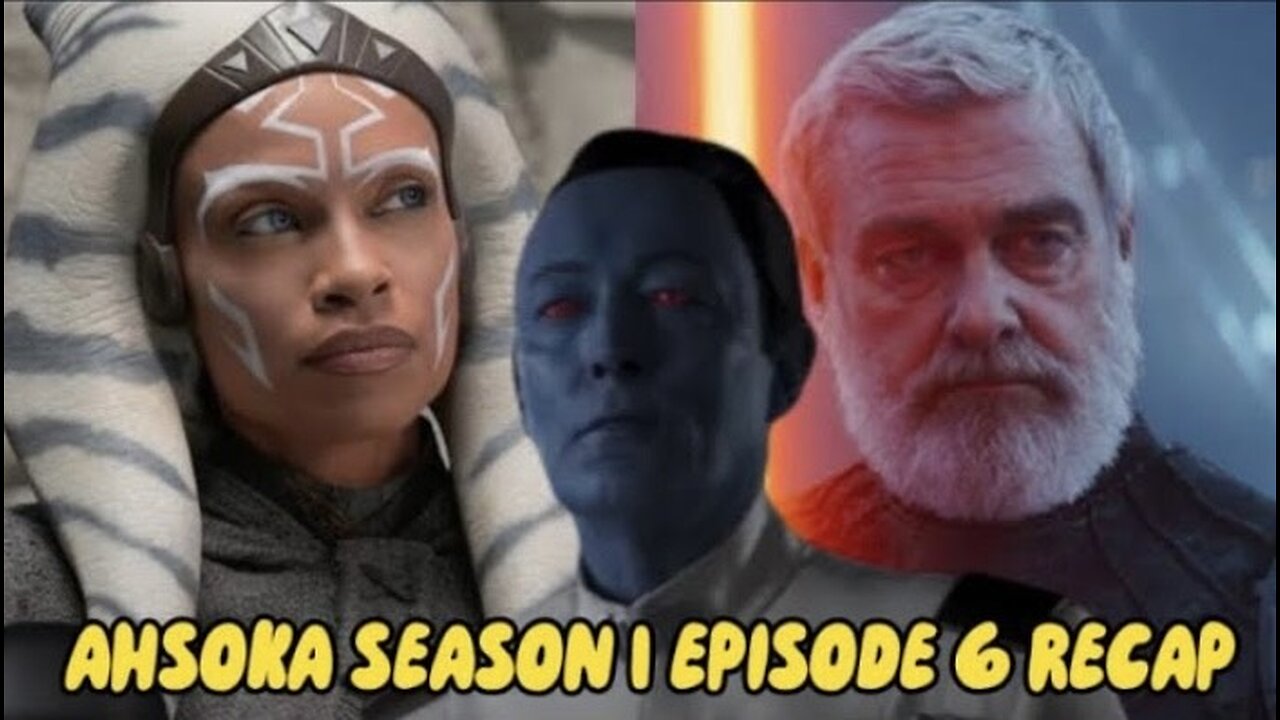 Ahsoka Season 1 Episode 6 Recap | Thrawn Has Finally Returned?!